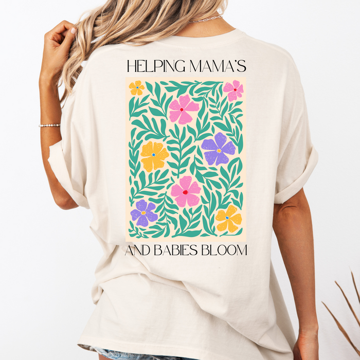 Helping Mama's & Babies Bloom Tshirt