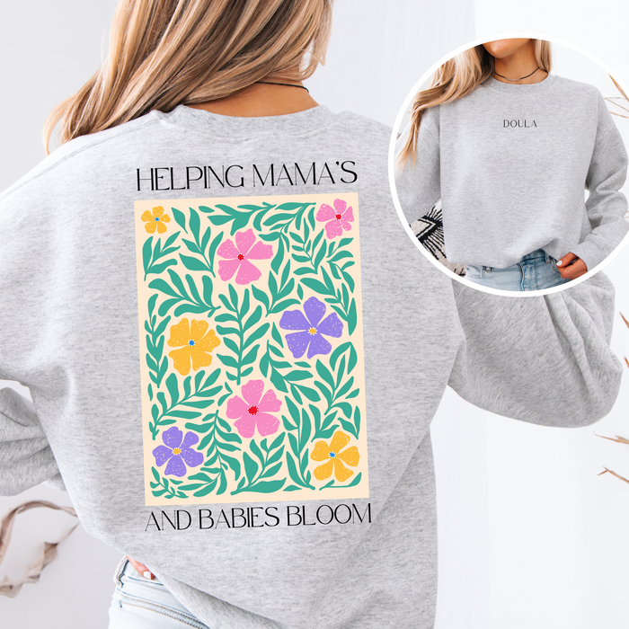 Helping Mama's & Babies Bloom Crewneck