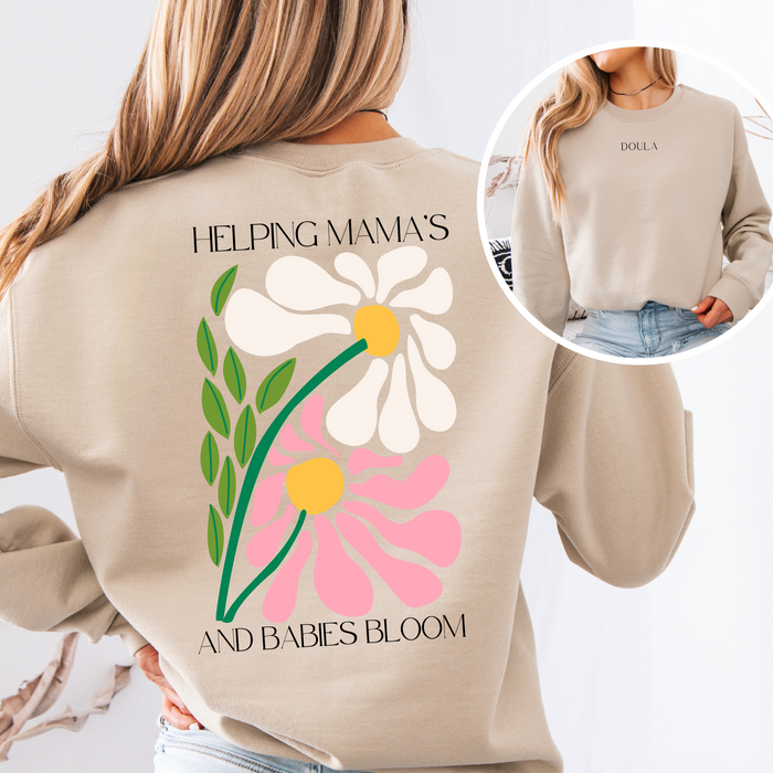 Helping Mama's & Babies Bloom Crewneck