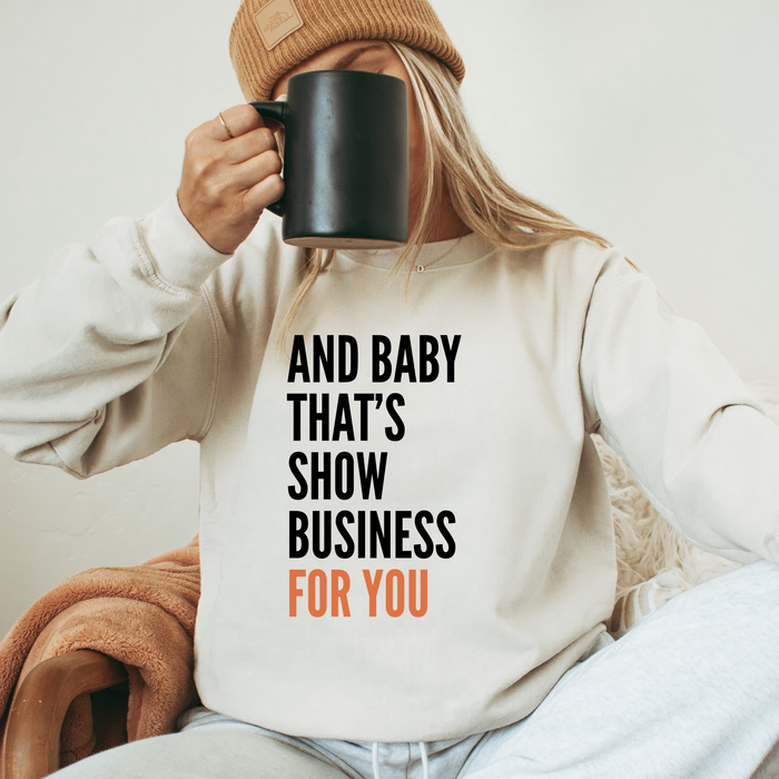 That's Show Business Crewneck