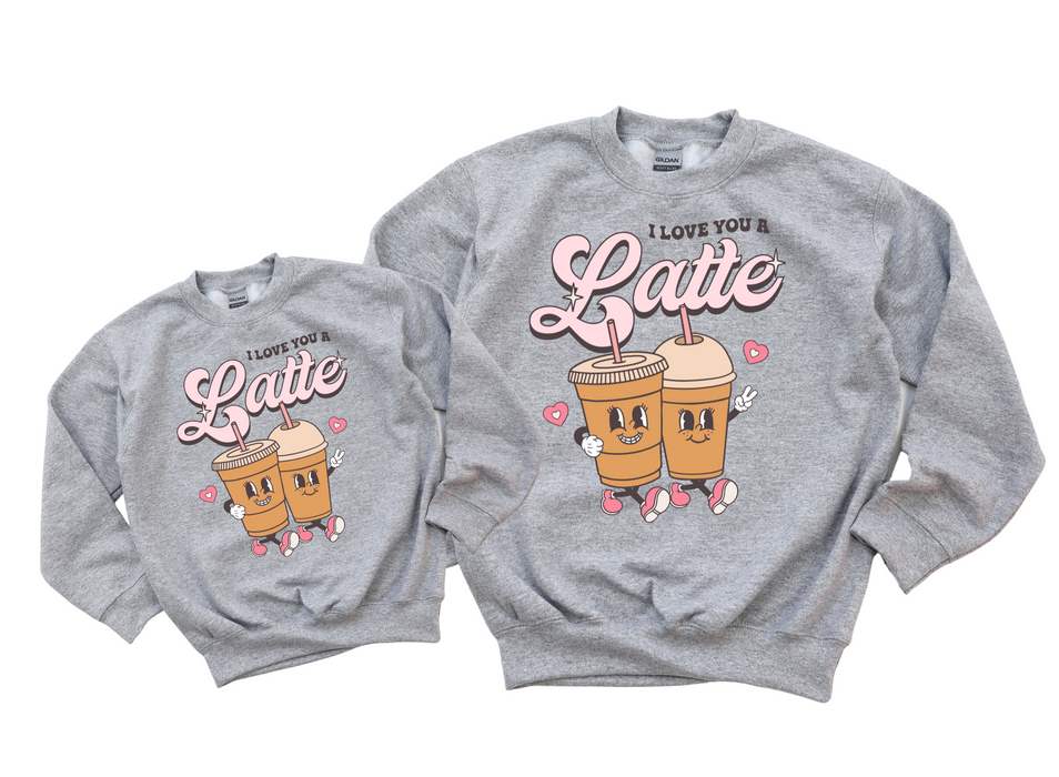 Mom & Me Crewneck - I Love You A Latte