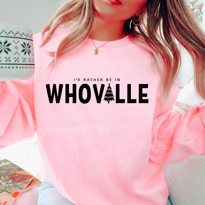 I'd Rather Be In Whoville Crewneck