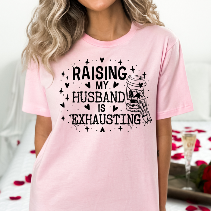 Raising My Husband Tee