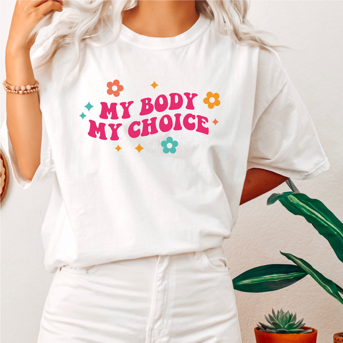My Body My Choice Tee