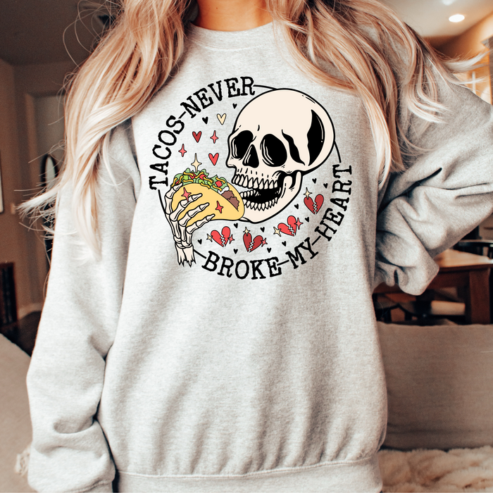 You Had Me At Tacos Crewneck