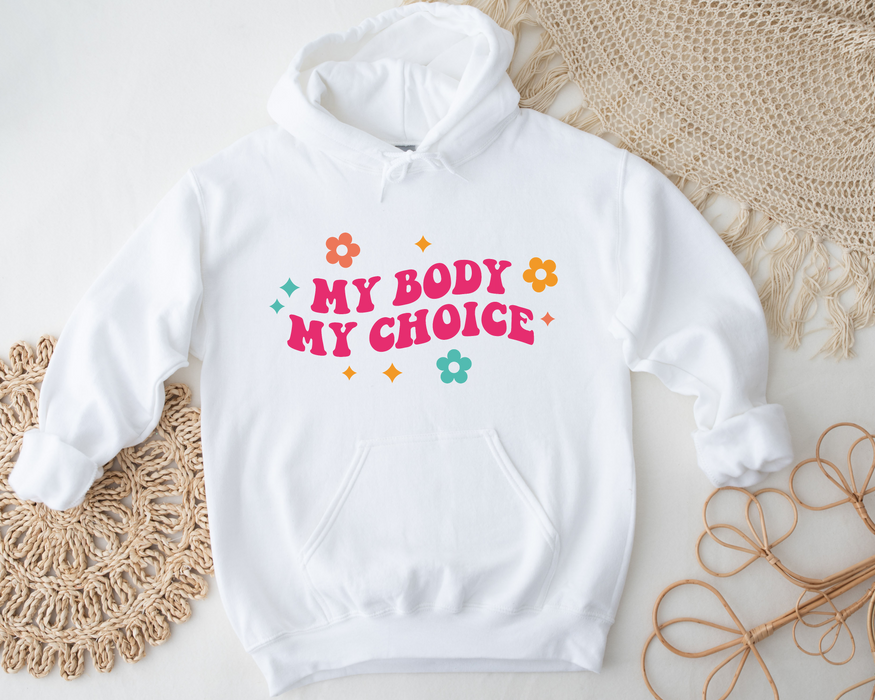 My Body My Choice Hoodie