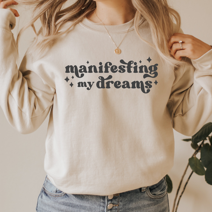 Manifesting My Dreams Crewneck